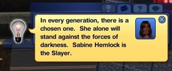 Sabine is now the Slayer